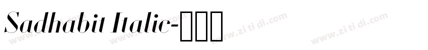 Sadhabit Italic字体转换 Sadhabit Italic字体转换